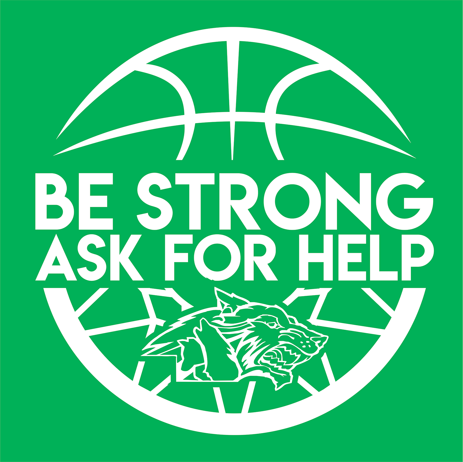 be strong, ask for help